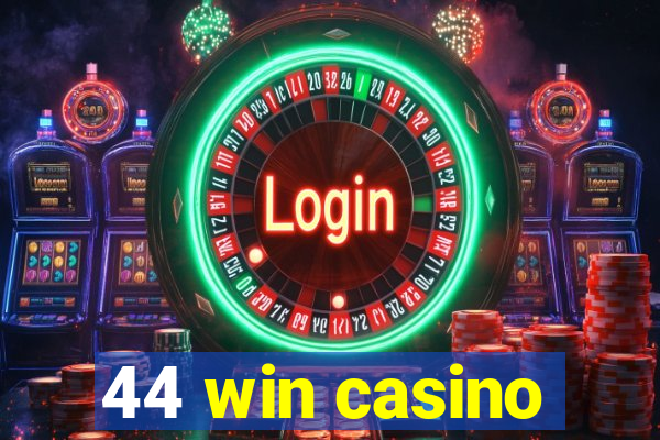 44 win casino